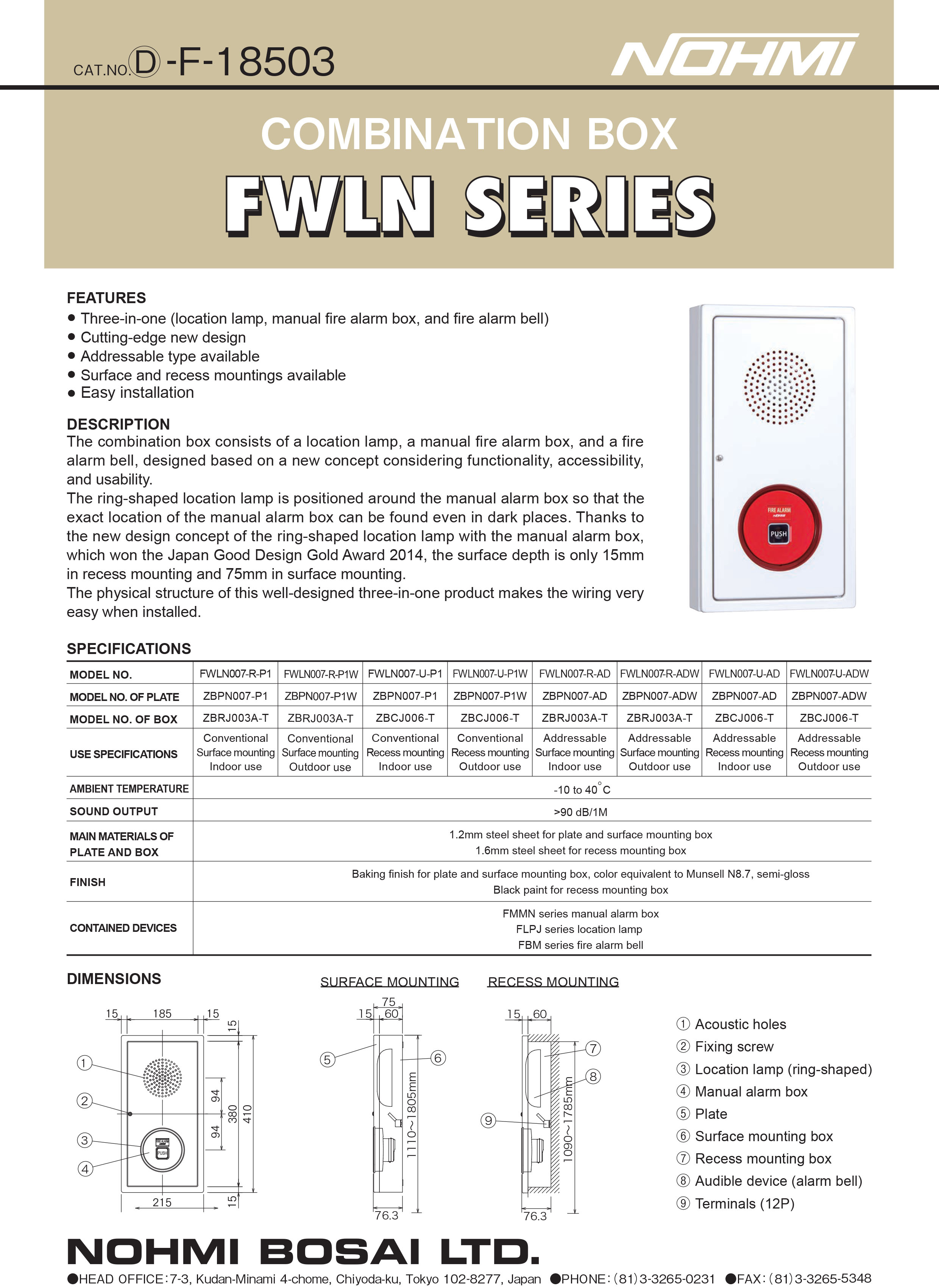 "NOHMI" Model FWLN007-U-P1 Combination Box , c/w : Manual Alarm Box, Bell, and Location Lamp