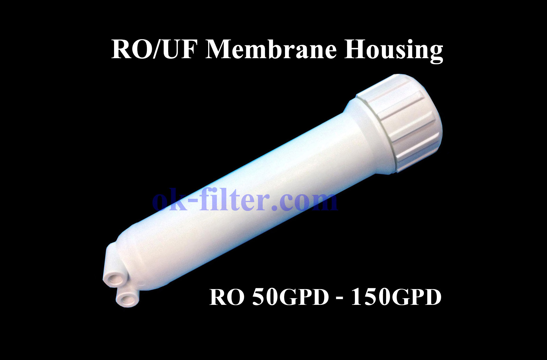 กระบอก Housing Membrane รุ่นหนา 2 โอริง RO 50GPD - 150GPD ขนาด 1812, 2012
