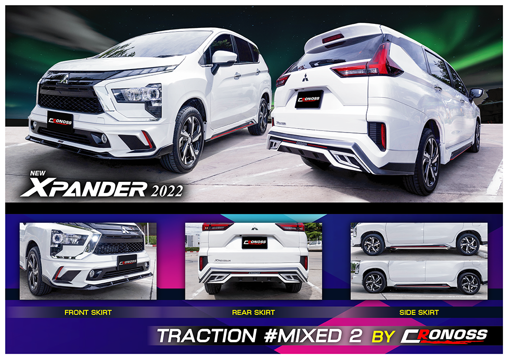 ชุดแต่ง TRACTION #MIXED 2 New Xpander 2022 มี4ชิ้น หน้า-หลัง-ด้านข้าง
