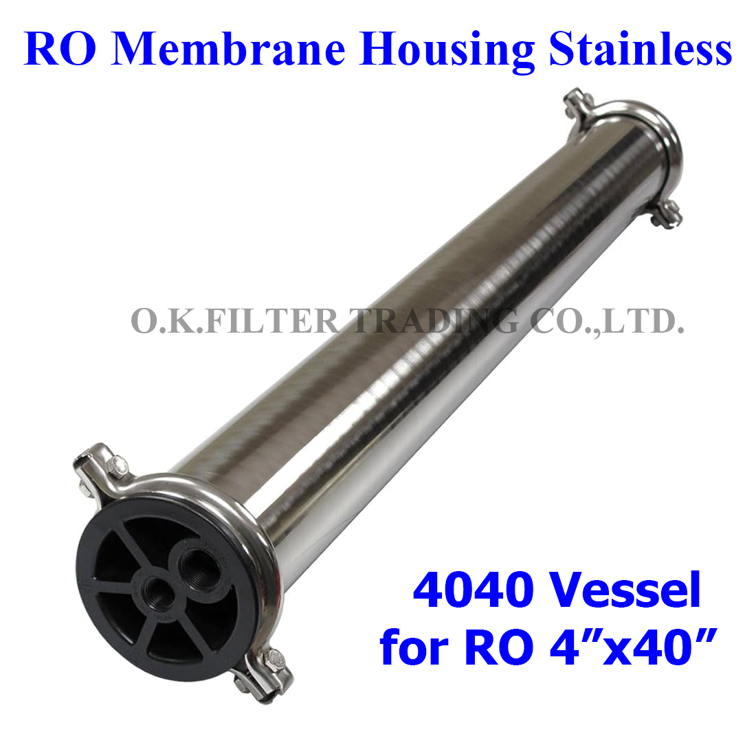 กระบอกเปล่าใส่ไส้กรอง RO Vessel 4"x40" RO 4040 Membrane Housing Stainless (ราคารวมค่าขนส่ง NIM Express)