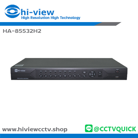 เครื่องบันทึก HIVIEW DVR รุ่น HA-85532H2 จำนวน 32 ช่อง